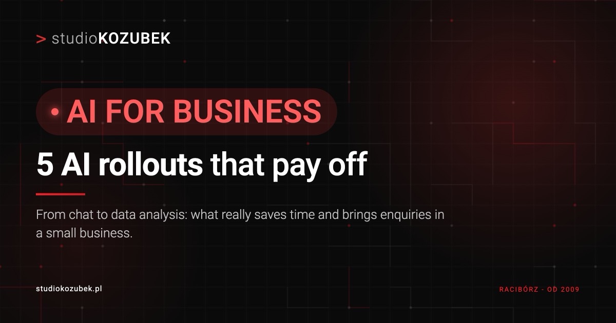 AI for a small business - 5 rollouts that pay off fastest